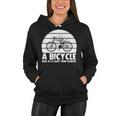 Funny Bicycle I Ride Fun Hobby Race Quote A Bicycle Ride Is A Flight From Sadness Women Hoodie