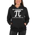 My Password Is The Last 8 Digits Of Pi 94 Trending Shirt Women Hoodie