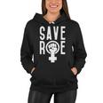 Save Roe Pro Choice 1973 Gift Feminism Tee Reproductive Rights Gift For Activist My Body My Choice Women Hoodie