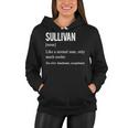Sullivan Name Gift Sullivan Funny Definition Women Hoodie