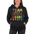 Team First Grade - 1St Grade Teacher Student Kids Women Hoodie