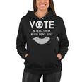 Vote And Tell Them Ruth Sent You 31 Shirt Women Hoodie