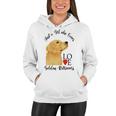 Copy Of Justagirlwholovesgoldenretrievers Women Hoodie