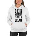 Die With Memories Not Dreams Women Hoodie