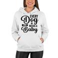 Every Dog Needs A Baby 768 Trending Shirt Women Hoodie