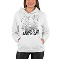 Go Planet Its Your Earth Day V2 Women Hoodie