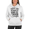 Hold Me Tight Kiss Me Good Night Cute Clothes Baby Design Baby Tshirt Women Hoodie