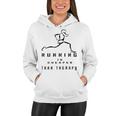 Running Is Cheaper Than Therapy A Celebration Of Running Women Hoodie