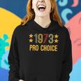 1973 Pro Choice - Women And Men Vintage Womens Rights Women Hoodie Gifts for Her