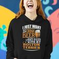Boston Terrier Beer Just Want To Drink Beer Women Hoodie Gifts for Her