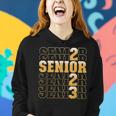 Class Of 2023 Senior 2023 Graduation Or First Day Of School Women Hoodie Gifts for Her
