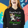 Friends Dont Let Friends Fight Glaucoma Alone Unicorn Green Ribbon Glaucoma Glaucoma Awareness Women Hoodie Gifts for Her