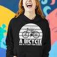 Funny Bicycle I Ride Fun Hobby Race Quote A Bicycle Ride Is A Flight From Sadness Women Hoodie Gifts for Her