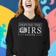 Funny Humor Irs Defund The Irs V2 Women Hoodie Gifts for Her