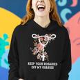 Funny Keep Your Rosaries Off My Ovaries Pro Choice Feminist Women Hoodie Gifts for Her