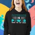 Funny Patience Is Power Women Hoodie Gifts for Her