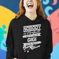 Gigi Name Gift If You Are Gigi Women Hoodie Gifts for Her