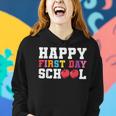 Happy First Day Of School Back To School Teachers Kids Women Hoodie Gifts for Her