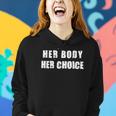 Her Body Her Choice Texas Womens Rights Grunge Distressed Women Hoodie Gifts for Her