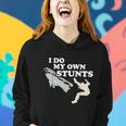 I Do My Own Stunts V2 Women Hoodie Gifts for Her