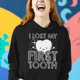 I Lost My First Tooth Baby Tooth Fairy Women Hoodie Gifts for Her