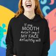 If My Mouth Doesnt Say It My Face Definitely Will Quote Women Hoodie Gifts for Her