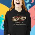 Its A Dickson Thing You Wouldnt Understand Shirt Personalized Name GiftsShirt Shirts With Name Printed Dickson Women Hoodie Gifts for Her