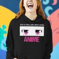 Just A Girl Who Loves Anime Chill Anime Girl Women Hoodie Gifts for Her