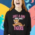 Just A Girl Who Loves Tigers Cute Kawaii Tiger Animal Women Hoodie Gifts for Her