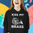 Kiss My Brass - Funny French Horn Player Women Hoodie Gifts for Her