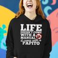 Life Doesnt Come With Manual Comes With Papito Women Hoodie Gifts for Her