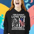 Love You During Racing Season Women Hoodie Gifts for Her