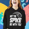 May The Spike Be With You Funny Volleyball Women Hoodie Gifts for Her