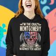 Montgomery Name Gift Im The Crazy Montgomery Women Hoodie Gifts for Her