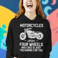 Motorcycles When Four Wheels Cage Is 461 Shirt Women Hoodie Gifts for Her