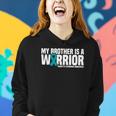 My Brother Is A Warrior Tourette Syndrome Awareness Women Hoodie Gifts for Her