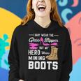 My Hero Wears Mining Boots Coal Miner Gift Wife Women Hoodie Gifts for Her