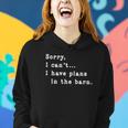 Sorry I Cant I Have Plans In The Barn - Sarcasm Sarcastic Women Hoodie Gifts for Her