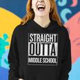 Straight Outta Middle School Students Teachers Funny Women Hoodie Gifts for Her