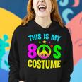 This Is My 80S Costume Funny Halloween 1980S 80S Party Women Hoodie Gifts for Her