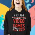 V Is For Video Games Funny Valentines Day Gamer Boy 583 Trending Shirt Women Hoodie Gifts for Her