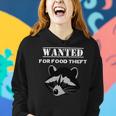 Wanted For Food Theft Funny Raccoon Lover 528 Trending Shirt Women Hoodie Gifts for Her