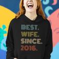 Womens 6Th Wedding Anniversary Best Wife Since 2016 Gift Women Hoodie Gifts for Her