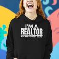Womens Ask Me For My Card I Am A Realtor Real Estate Women Hoodie Gifts for Her