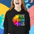 Womens Free Mom Hugs Gay Pride Lgbt Daisy Rainbow Flower Hippie Women Hoodie Gifts for Her
