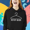 Womens Never Again My Body My Choice Women Rights Design Women Hoodie Gifts for Her
