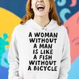 A Woman Without A Man Is Like A Fish Without A Bicycle Women Hoodie Gifts for Her