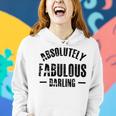 Absolutely Fabulous Darling Women Hoodie Gifts for Her