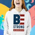 Be Strong And Never Give Up Tshirt American Tshirt United State Of America Women Hoodie Gifts for Her