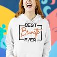 Best Brunette Ever Brunette Brownie Women Hoodie Gifts for Her